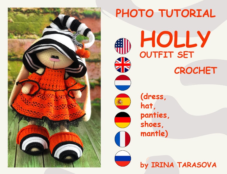Puede incluir: Un conjunto de ropa de ganchillo para una mu&ntilde;eca, llamado "Holly", incluye un vestido, un sombrero, bragas, zapatos y una capa. El atuendo es naranja, negro y blanco. El tutorial fotogr&aacute;fico es de Irina Tarasova.