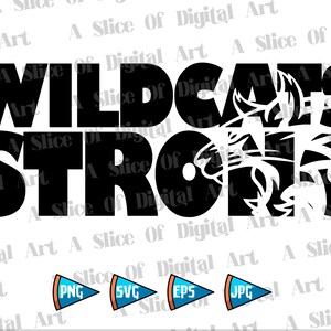 Wildcats Strong Athletic Teams SVG PNG EPS, Go Wildcats Basketball Football Baseball Soccer Tenis Sublimation Printable Design Cricut Vinyl