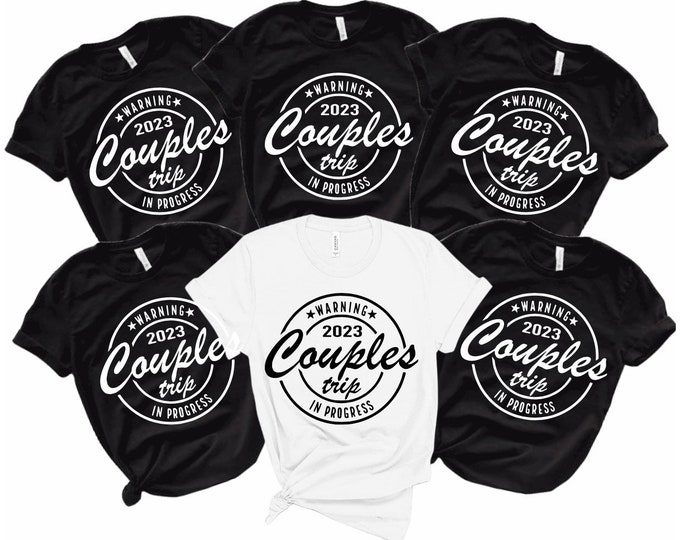 Warning Couples Trip In Progress! Couples Trip Tee, Couples Vacation T-shirt, Matching Couples Tee