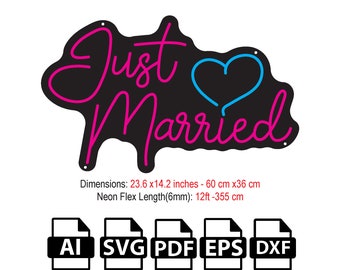 DIY Just Married Neon Flex Sign SVG File, Template,Vector,Design,SVG ,dxf,pdf,ai,file for laser and Cnc Router
