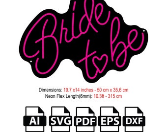 DIY Bride to be  Neon Flex Sign SVG File, Template,Vector,Design,SVG ,dxf,pdf,ai,file for  laser and Cnc Router