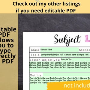 May include: A printable PDF lesson plan template with the title "Subject Lessons" in a whimsical font. The template includes sections for class, topic, lesson objectives, and outline. The text "Editable PDF allows you to type directly in PDF" is also visible.