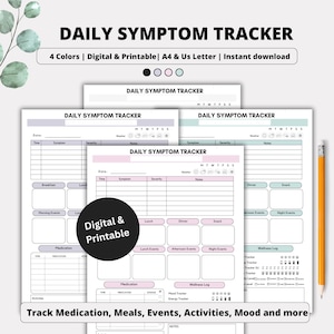 May include: A digital and printable daily symptom tracker in four colors. The design includes sections for tracking medication, meals, events, activities, and mood. The text on the image says "Daily Symptom Tracker" and "Track Medication, Meals, Events, Activities, Mood and more."