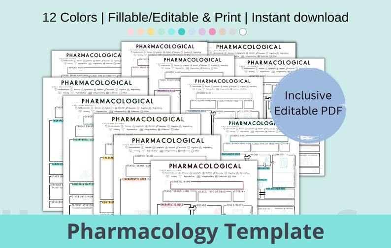 May include: A collection of white pharmacology templates with the title "Pharmacological" in a variety of colors. The templates are fillable and editable PDFs, with the text "12 Colors | Fillable/Editable & Print | Instant download". A blue circle says "Inclusive Editable PDF".