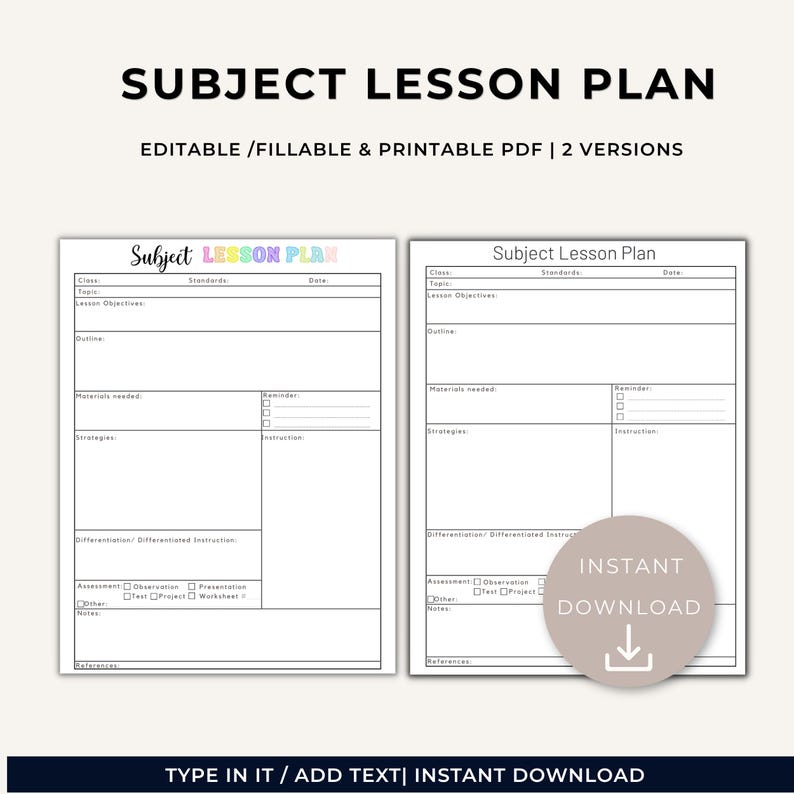 May include: Two digital subject lesson plan templates in black and white. The left version features colorful text for the title. Both include fields for class, standards, date, topic, objectives, outline, materials, strategies, and assessment checkboxes.
