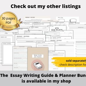 May include: A collection of printable essay writing guides and planner pages. The image includes a gold seal that says "30 pages PDF". The text in the image says "Check out my other listings" and "The Essay Writing Guide & Planner Bundle is available in my shop".