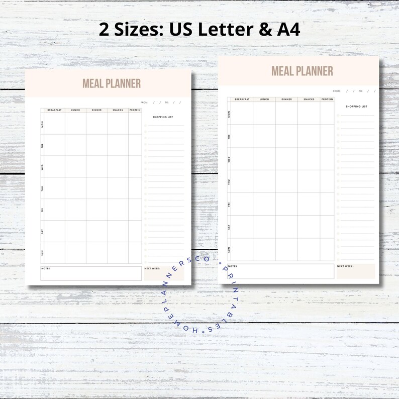 May include: Two printable meal planner templates in US Letter and A4 sizes. Each template has sections for breakfast, lunch, dinner, snacks, protein, and a shopping list.