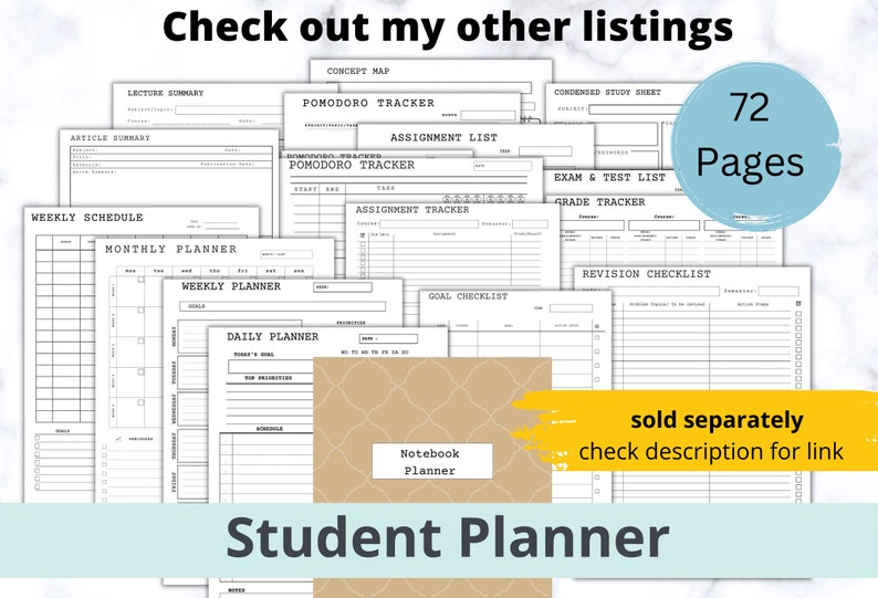 May include: A student planner with various templates for organization, including weekly, monthly, and daily schedules, assignment trackers, and goal checklists. The planner has 72 pages and includes the text "Student Planner".