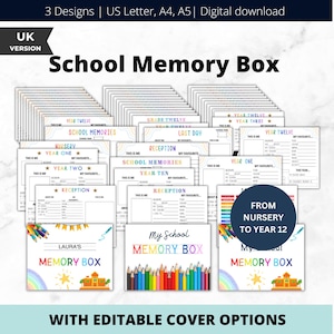 May include: Printable school memory box templates with editable cover options. Designs include pages for Nursery to Year 12. The templates feature colorful illustrations and text such as "School Memories" and "My Favourite". The UK version is shown.