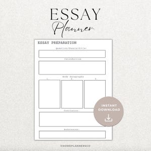 May include: A white essay planner with sections for essay preparation, including question/title, introduction, body paragraphs, conclusion, and references. The words "ESSAY Planner" are at the top. A beige circle with "INSTANT DOWNLOAD" is on the right.