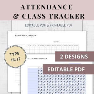 May include: A white paper with the text "ATTENDANCE & CLASS TRACKER" and "EDITABLE PDF & PRINTABLE PDF". The image shows two designs for attendance trackers, with a pencil on the right and a "TYPE IN IT" sticker on the left.