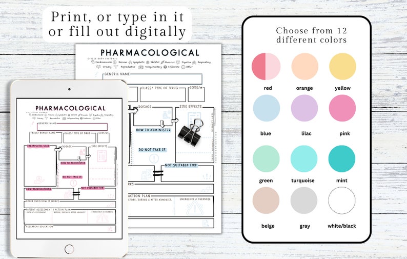 May include: A pharmacological study guide displayed on a tablet and paper, with the text "Print, or type in it or fill out digitally." A color palette with 12 options is shown. The guide includes sections for drug information and administration.