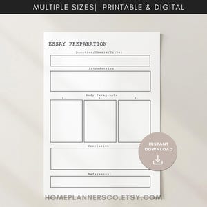 May include: A printable essay preparation template on white paper. The template includes sections for the question/thesis/title, introduction, body paragraphs, conclusion, and references. The text "MULTIPLE SIZES | PRINTABLE & DIGITAL" is at the top. A circular "INSTANT DOWNLOAD" graphic is on the right.
