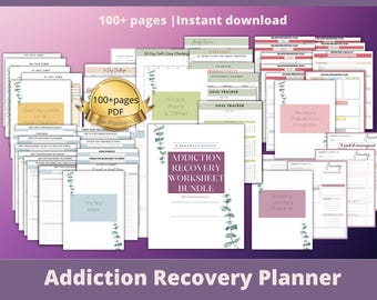 May include: A collection of printable pages for an addiction recovery worksheet bundle, featuring a gold seal that reads 100+ pages PDF. The documents include goal trackers, relapse prevention plans, and self-care challenges with eucalyptus leaf accents.