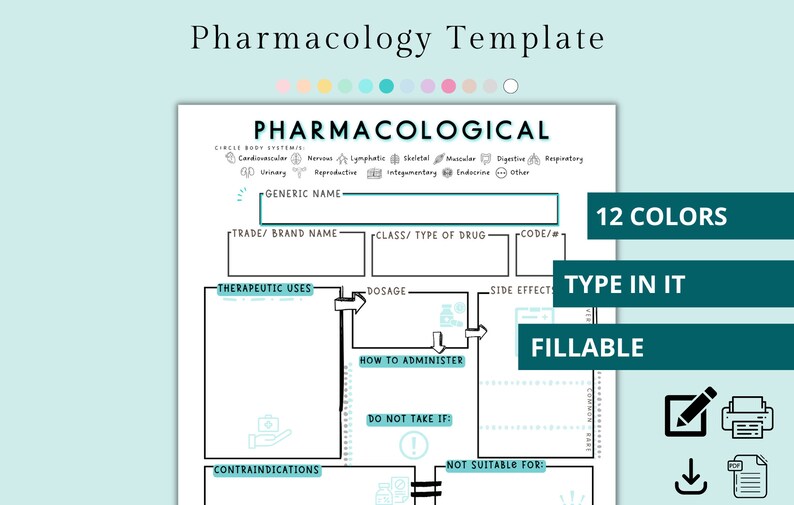 May include: A white pharmacology template with the title "Pharmacology Template" and the word "Pharmacological" at the top. The template includes sections for generic name, brand name, drug class, therapeutic uses, dosage, and side effects. It is fillable and available in 12 colors.