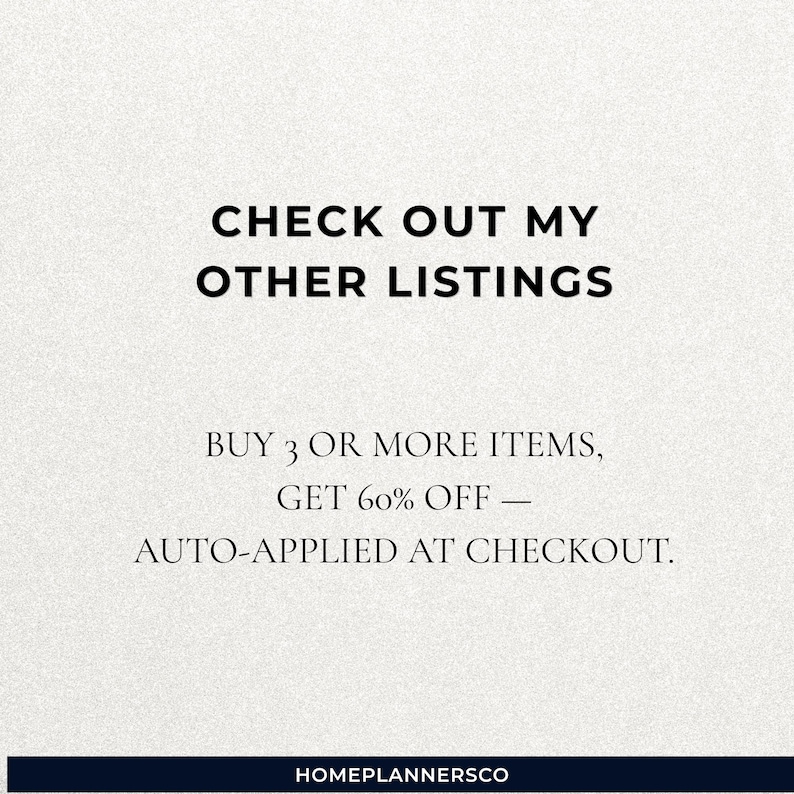 May include: A white graphic sign with black text that reads: CHECK OUT MY OTHER LISTINGS. Below this, the text states: BUY 3 OR MORE ITEMS, GET 60% OFF &mdash; AUTO-APPLIED AT CHECKOUT. A dark blue bar at the bottom contains the text: HOMEPLANNERSCO.