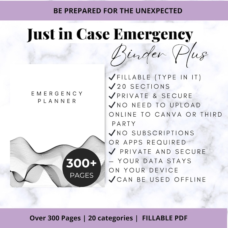 May include: A white "Emergency Planner" binder with the text "Just in Case Emergency Binder Plus". The image includes a black and white graphic and a circle with "300+ PAGES". The text highlights features like fillable, 20 sections, and private and secure.