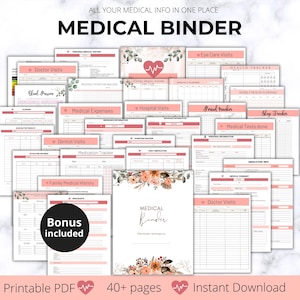 May include: A collection of printable medical binder pages featuring pink accents and floral motifs. Text includes "ALL YOUR MEDICAL INFO IN ONE PLACE", "MEDICAL BINDER", "BONUS INCLUDED", "Printable PDF", "40+ pages", and "Instant Download".
