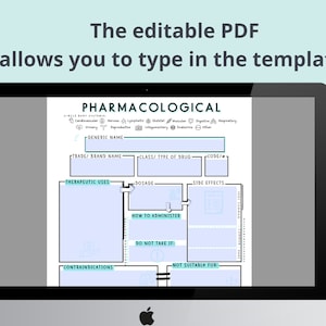 May include: A computer screen displays a pharmacological template with fillable fields for drug information. The text "The editable PDF allows you to type in the template" is at the top. The template includes sections for generic name, brand name, dosage, and side effects.