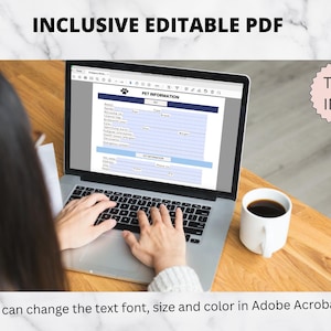 May include: A silver laptop displaying an editable digital pet information form on its screen. The form includes fields for pet details and owner information. A white mug sits nearby. Text on the image reads INCLUSIVE EDITABLE PDF and TYPE IN IT.