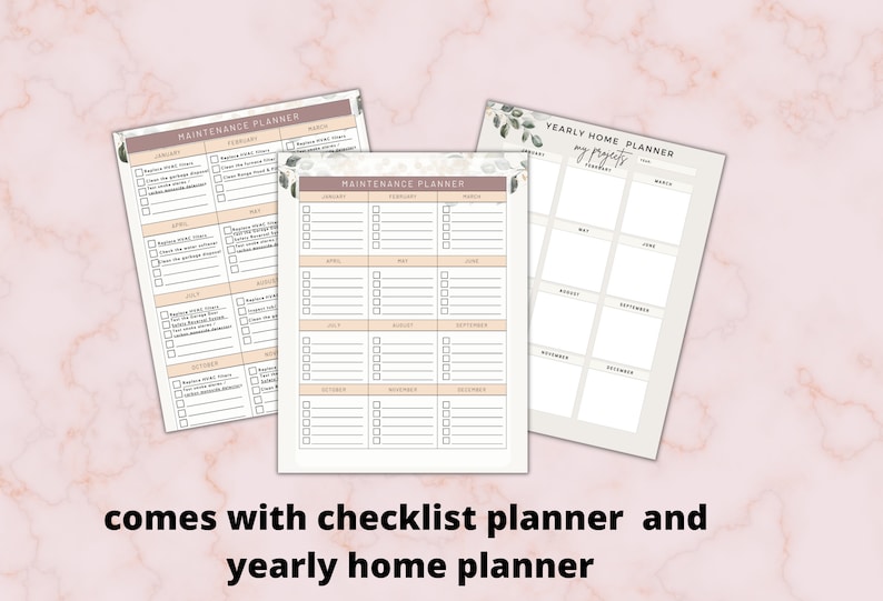 May include: Three printable planners with floral accents. The first planner is a yearly home planner with a grid layout for each month. The second and third planners are maintenance planners with a checklist for each month of the year.