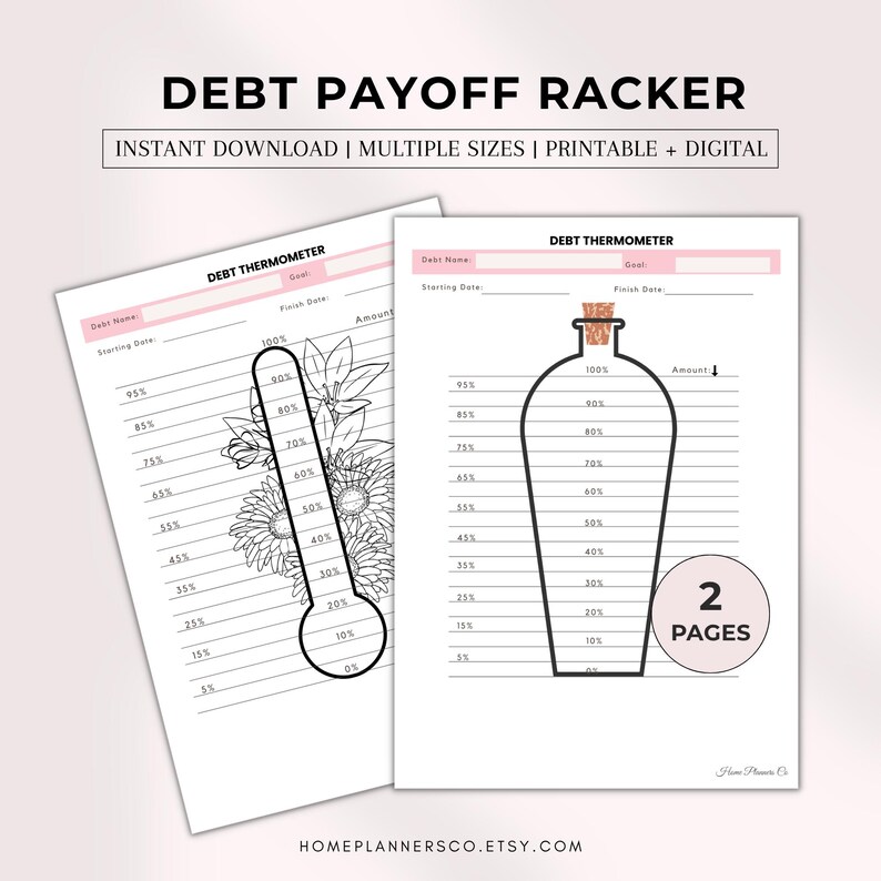 Puede incluir: Dos hojas de seguimiento de deudas imprimibles con el texto DEBT PAYOFF RACKER y DEBT THERMOMETER. Una hoja presenta un gr&aacute;fico de term&oacute;metro con flores, la otra muestra un gr&aacute;fico de botella con corcho y un c&iacute;rculo de 2 PAGES.