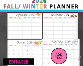 May include: A 2026 fall and winter planner featuring four monthly calendar pages for September, October, November, and December. Each page includes a grid layout with days of the week, seasonal illustrations, and a pink circle with the text ADD TEXT.