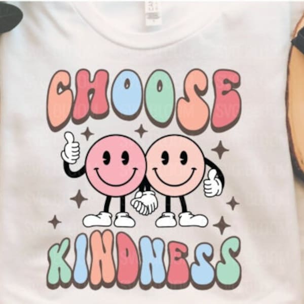 Choose Kindness Smiley Face Retro PNG, SVG, Be kind, Kindness Png, Svg,Smiley Face svg, Positive svg, Retro Be Kind svg