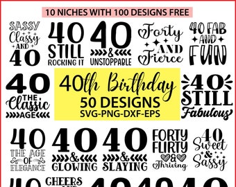 40th Birthday SVG Designs Bundle Women and Men, 40th Birthday PNG Files, Forty Birthday Designs Bundle 40 Year Old Birthday Designs Cut File