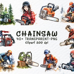 Puede incluir: Conjunto de imágenes prediseñadas de acuarela con varias motosierras y personas usándolas. La imagen incluye una motosierra con la bandera estadounidense y la palabra "CHAINSAW" con el texto "40+ TRANSPARENT~PNG CLIPART 300 dpi".