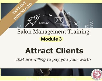 May include: Image promoting salon management training. The text reads "Salon Management Training Module 3: Attract Clients that are willing to pay you your worth." Graphics include a rocket, envelopes, and a bar graph.