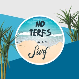 No TERFs en el SURF / Pegatina de vinilo Orgullo Trans / Pegatinas para parachoques