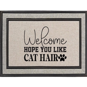 Welcome Hope You Like Cat Hair Doormat