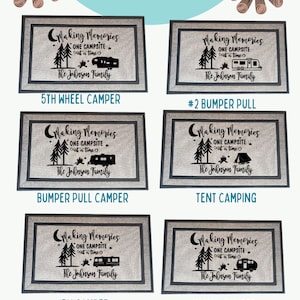 May include: Six different doormats with a camping theme. Each doormat features a gray background with black text and a silhouette of a camper or tent. The text reads "Making Memories One Campsite at a Time" and includes the name "The Johnson Family". The doormats are labeled with different types of campers: 5th Wheel Camper, Bumper Pull Camper, Tent Camping, RV Camper, and Small Camper.