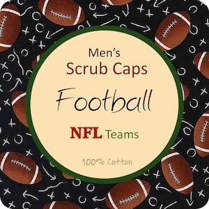 May include: A green and beige circle with the text "Men's Scrub Caps Football NFL Teams 100% Cotton" on a black background with a pattern of white footballs and markings.