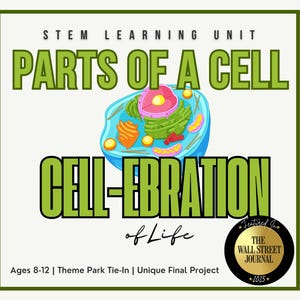 May include: A STEM learning unit titled "Parts of a Cell" with a cartoon cell illustration. The text "CELL-EBRATION of Life" is prominently displayed. Includes a "Featured in The Wall Street Journal" badge.