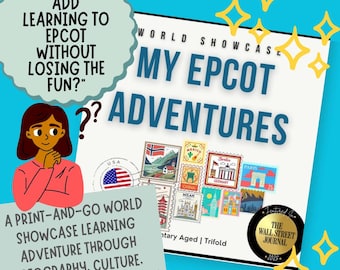 May include: A print-and-go trifold learning adventure titled My Epcot Adventures, featuring a World Showcase theme with colorful postage stamp illustrations of various countries, a cartoon character, and a gold 2025 Wall Street Journal badge.