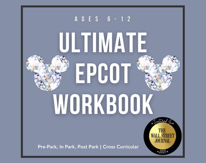 EPCOT Inspired Enrichment Workbook 250+ Pages Ages 6-12 Pre-Park, In-Park & Post-Park Cross-Curricular Learning Disney School Worksheets