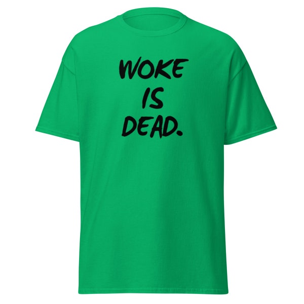 Woke is Dead T-shirt