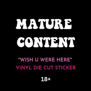 WISH U WERE HERE - Vinyl Die Cut Sticker