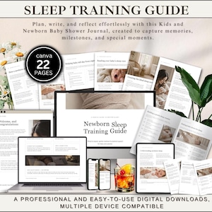 May include: A 22-page digital sleep training guide for newborns and kids, featuring text, photos, and layouts displayed on a laptop, tablet, and smartphone screens. The guide includes sections on sleep routines, milestones, and baby care advice.