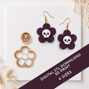 May include: A pair of dark purple flower-shaped earrings with white skull centers and gold-toned hooks, alongside a small skull-shaped cutter and a larger flower-shaped cutter. Text reads: DIGITAL STL DOWNLOAD 3D PRINT 4 SIZES.