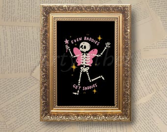 Even baddies get saddies print | alternative wall art | emo wall art | alt gift | metal home decor | alt home decor | metalcore