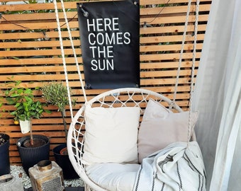 Outdoor Poster " Here comes the sun"