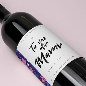 Etiquette bouteille "tu vas être mamie" - annonce grossesse mamie, annonce bébé, grands parents, bouteille vin, bière, champagne, whisky