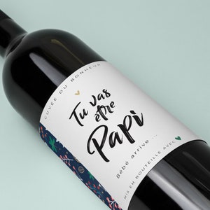 Etiquette bouteille "tu vas être papi" - annonce grossesse papi, annonce bébé papi, grands parents,, bouteille vin, bière, champagne, whisky