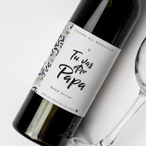 Etiquette bouteille "tu vas être papa" - annonce grossesse papa, annonce bébé papa, bouteille vin, bière, champagne, whisky
