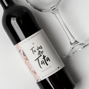 Etiquette bouteille "tu vas être tata" - annonce grossesse tata, annonce bébé tata, bouteille vin, bière, champagne, whisky