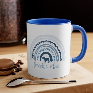 Frenchie Vibes Coffee Mug | Frenchie Lover Mug | French Bulldog Coffee Mug