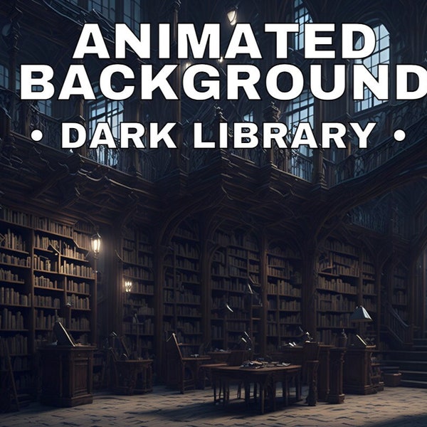 ANIMATED STREAM BACKGROUND - Dark Library | Vtuber, Just Chatting, Elegant, Goth, Fantasy, Horror | Instant Digital Download